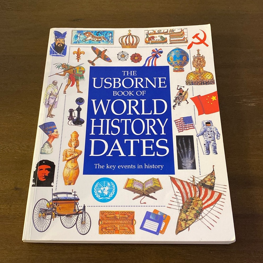 The Usborne Book of World History Dates The key events in history